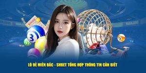Lô Đề Miền Bắc - SHBET Tổng Hợp Thông Tin Cần Biết